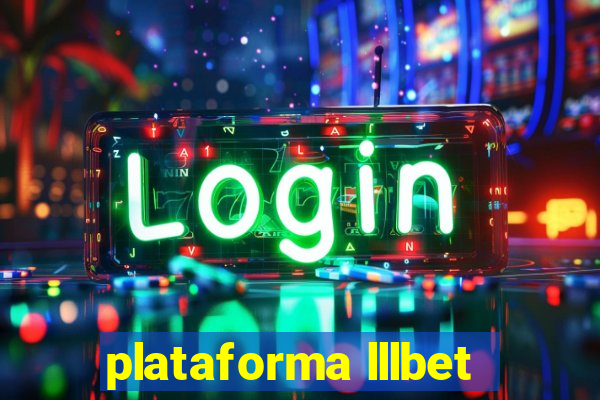 plataforma lllbet